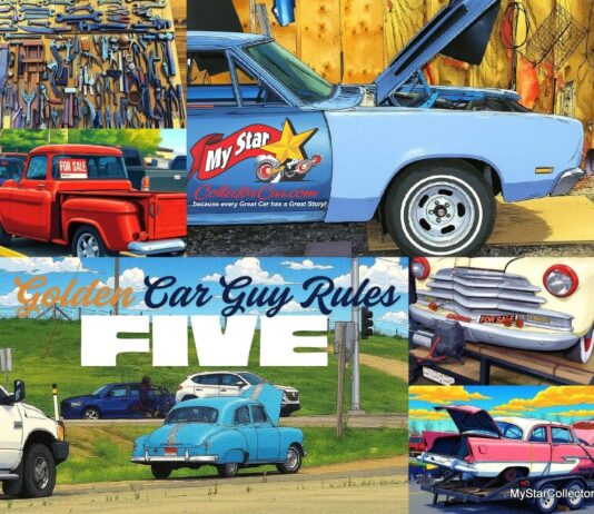 JANUARY 9 FIVE FOR FRIDAY: MYSTARCOLLECTORCAR PRESENTS FIVE CAR GUY GOLDEN RULES