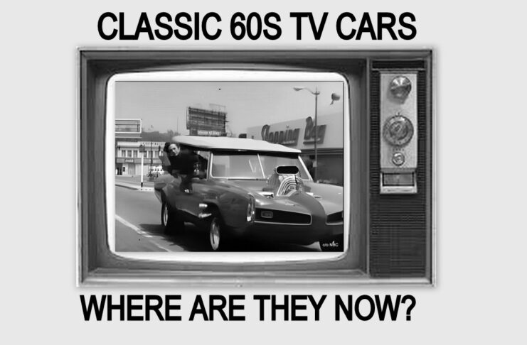 1960S TV CAR STARS—WHERE ARE THEY NOW?