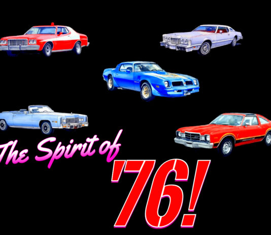 THE SPIRIT OF ‘76…MYSTARCOLLECTORCAR LOOKS BACK 50 YEARS INTO THE AUTOMOTIVE PAST