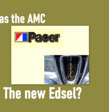 WAS THE AMC PACER THE EDSEL OF ITS TIME?