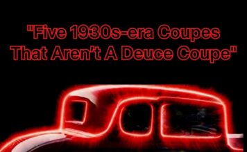 FIVE CLASSY COUPES FROM THE 1930S THAT AREN’T DEUCE COUPES