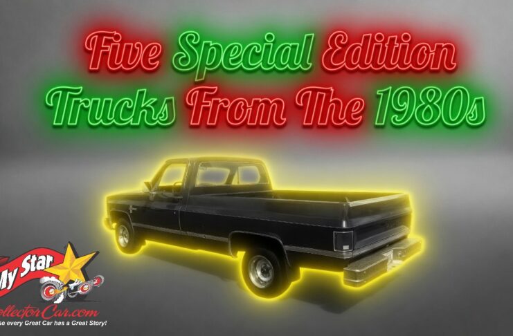 MYSTAR AUGUST 21 FIVE FOR FRIDAY: FIVE SPECIAL EDITION COLLECTIBLE CLASSIC TRUCKS FROM THE 1980S