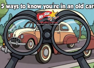 FIVE SOLID INDICATIONS THAT YOU ARE IN AN OLD CAR