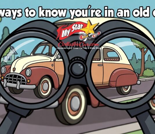 FIVE SOLID INDICATIONS THAT YOU ARE IN AN OLD CAR