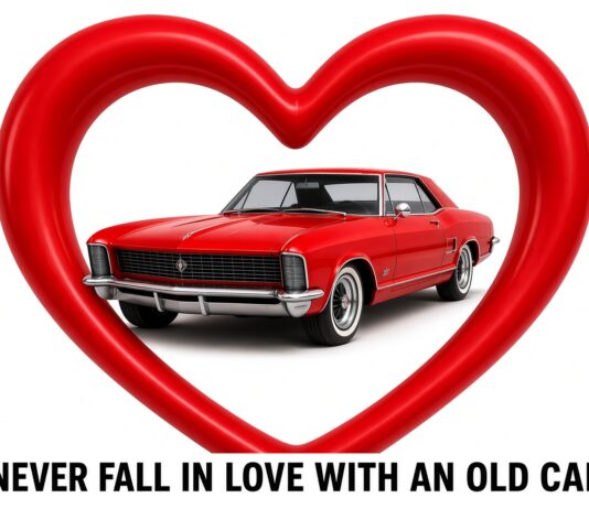 DON’T FALL IN LOVE WITH AN OLD CAR