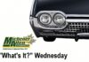 MICHENER-ALLEN AUCTIONEERING AUGUST 12 “WHAT’S IT?” WEDNESDAY