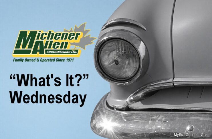 MICHENER-ALLEN AUCTIONEERING OCTOBER 7 “WHAT’S IT?” WEDNESDAY